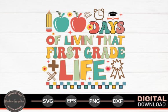 100 Days of Livin That First Grade SVG for Crafts & Graphics