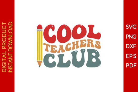 Cool Teachers Club SVG: Graphics for Crafts