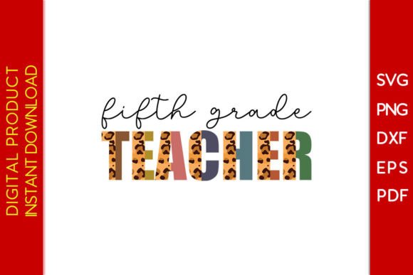Fifth Grade Teacher Leopard Graphics for Crafts