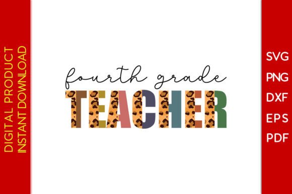 Fourth Grade Teacher Leopard SVG PNG: Graphics for Crafts