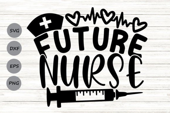 Future Nurse Svg: Graphics for Crafts