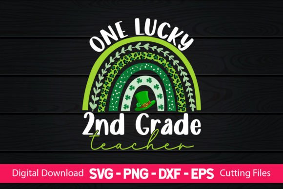 One Lucky 2nd Grade Teacher Graphics for Crafts