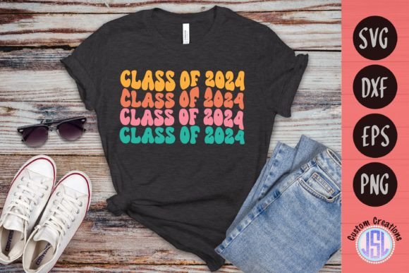 Retro Groovy Class of 2024 Graphics for Crafts