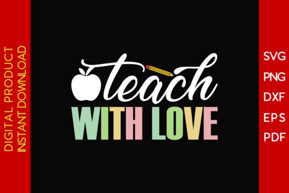 Teach with Love SVG: Graphics for Crafts
