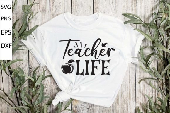 Teacher Life SVG: Graphics for Crafts