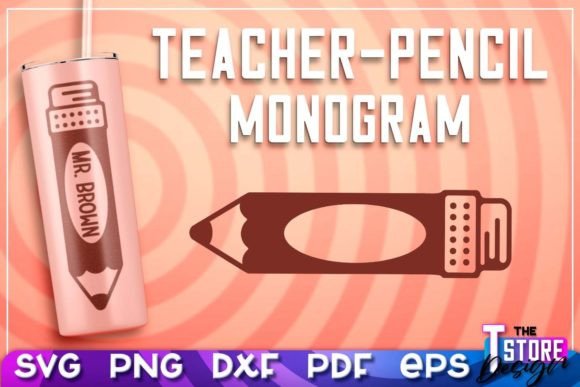Teacher Pencil Monogram SVG: Graphics for Crafts